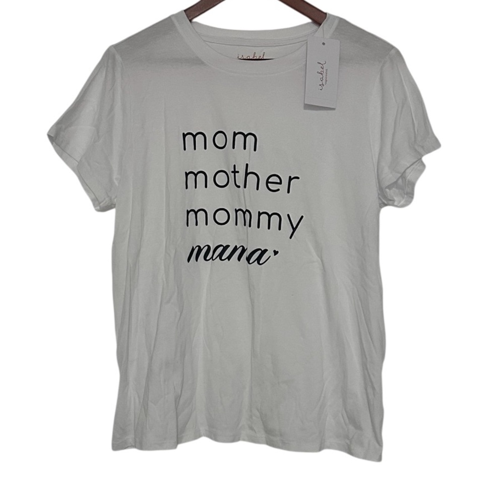 Ingrid & Isabel White Mom Mother Mommy Mama Maternity Tee